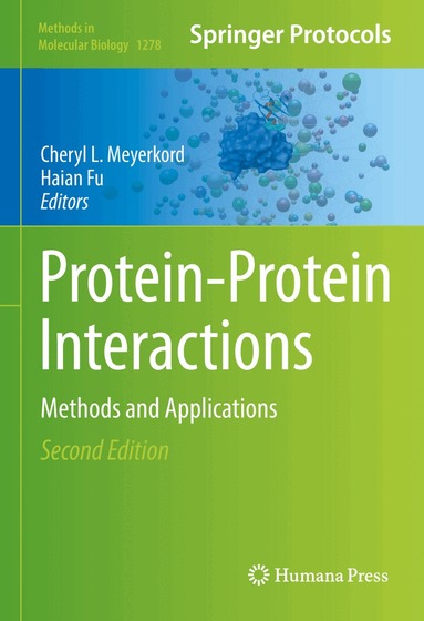 Cheryl L. Meyerkord, Haian Fu - Protein-Protein Interactions, Inbunden