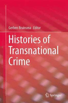 bokomslag Histories of Transnational Crime