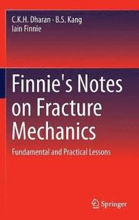 bokomslag Finnie's Notes on Fracture Mechanics