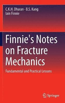 Finnie's Notes on Fracture Mechanics 1