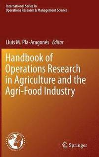 bokomslag Handbook of Operations Research in Agriculture and the Agri-Food Industry