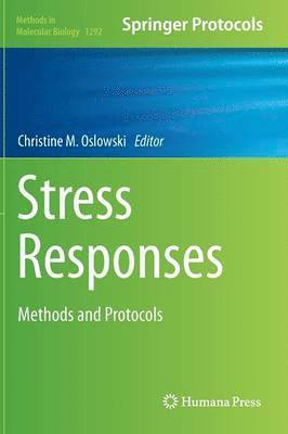 Christine M. Oslowski - Stress Responses, Inbunden
