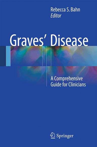 Rebecca S. Bahn - Graves' Disease, Inbunden