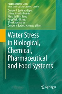 bokomslag Water Stress in Biological, Chemical, Pharmaceutical and Food Systems