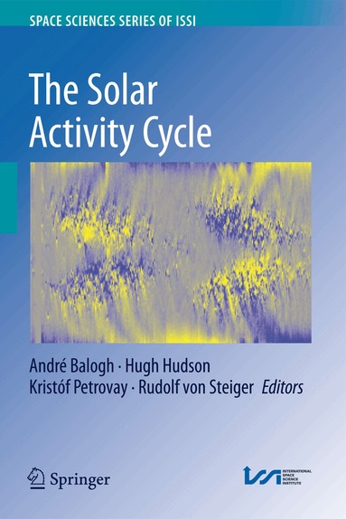 André Balogh, Hugh Hudson, Kristóf Petrovay, Rudolf Steiger - Solar Activity Cycle, Inbunden