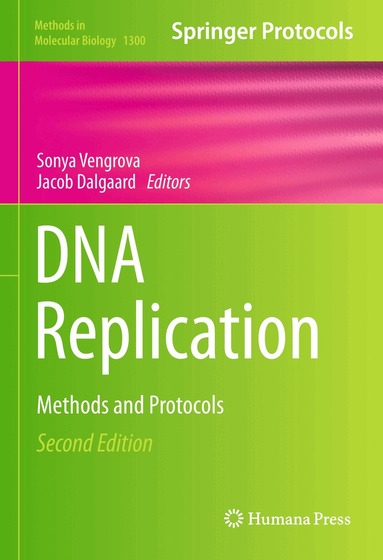 Sonya Vengrova, Jacob Dalgaard - DNA Replication, Inbunden