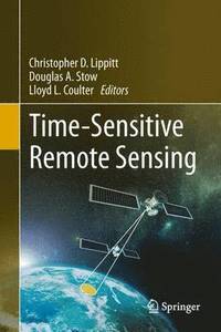 bokomslag Time-Sensitive Remote Sensing