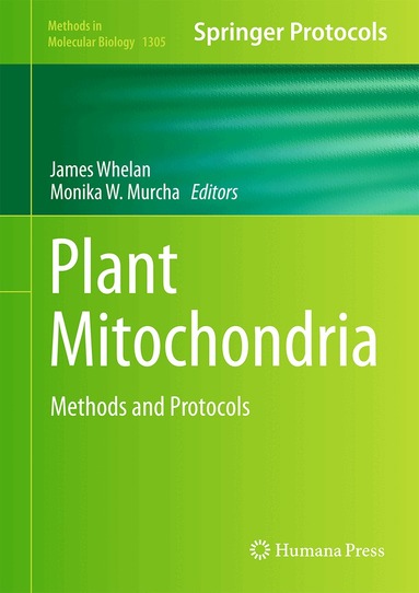 James Whelan, Monika W. Murcha - Plant Mitochondria, Inbunden