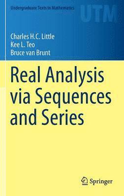 bokomslag Real Analysis via Sequences and Series