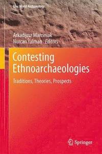 bokomslag Contesting Ethnoarchaeologies