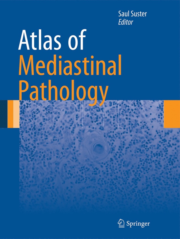 Saul Suster - Atlas of Mediastinal Pathology, Inbunden