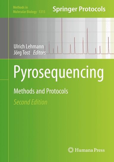 Ulrich Lehmann, Jörg Tost - Pyrosequencing, Inbunden