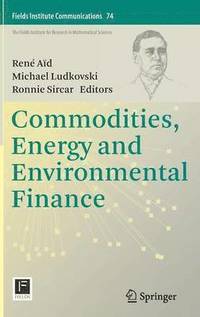 bokomslag Commodities, Energy and Environmental Finance