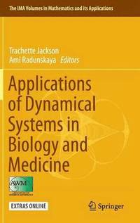 bokomslag Applications of Dynamical Systems in Biology and Medicine