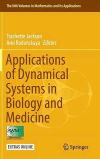 bokomslag Applications of Dynamical Systems in Biology and Medicine