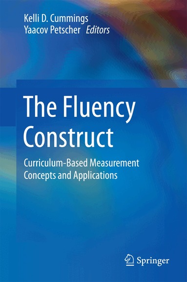 Kelli D. Cummings, Yaacov Petscher - Fluency Construct, Inbunden