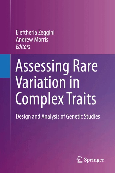 Eleftheria Zeggini, Andrew Morris - Assessing Rare Variation in Complex Traits, Inbunden
