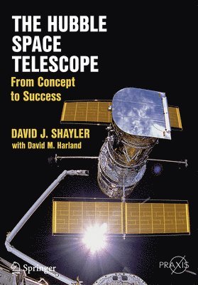 David J. Shayler, David M. Harland - Hubble Space Telescope, Häftad