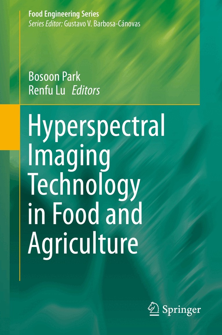 Bosoon Park, Renfu Lu - Hyperspectral Imaging Technology in Food and Agriculture, Inbunden. Tillgänglighet: Lägg i varukorg