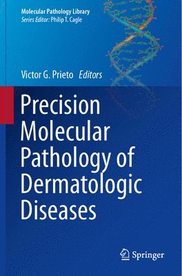 bokomslag Precision Molecular Pathology of Dermatologic Diseases