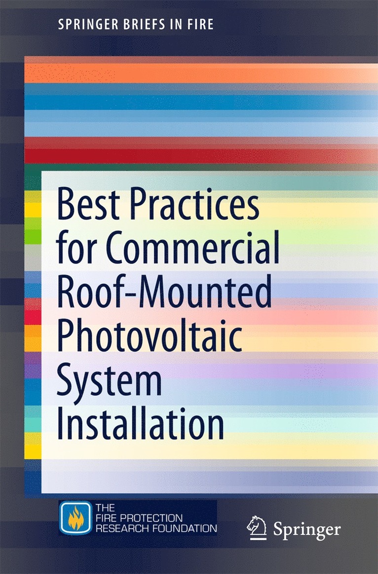 Rosalie Wills, James A. Milke, Sara Royle, Kristin Steranka - Best Practices for Commercial Roof-Mounted Photovoltaic System Installation, Häftad