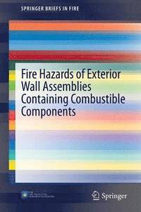 bokomslag Fire Hazards of Exterior Wall Assemblies Containing Combustible Components