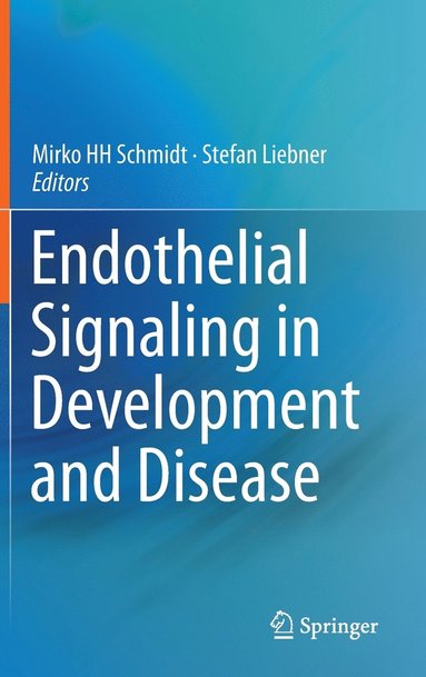 bokomslag Endothelial Signaling in Development and Disease