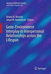 bokomslag Gene-Environment Interplay in Interpersonal Relationships across the Lifespan
