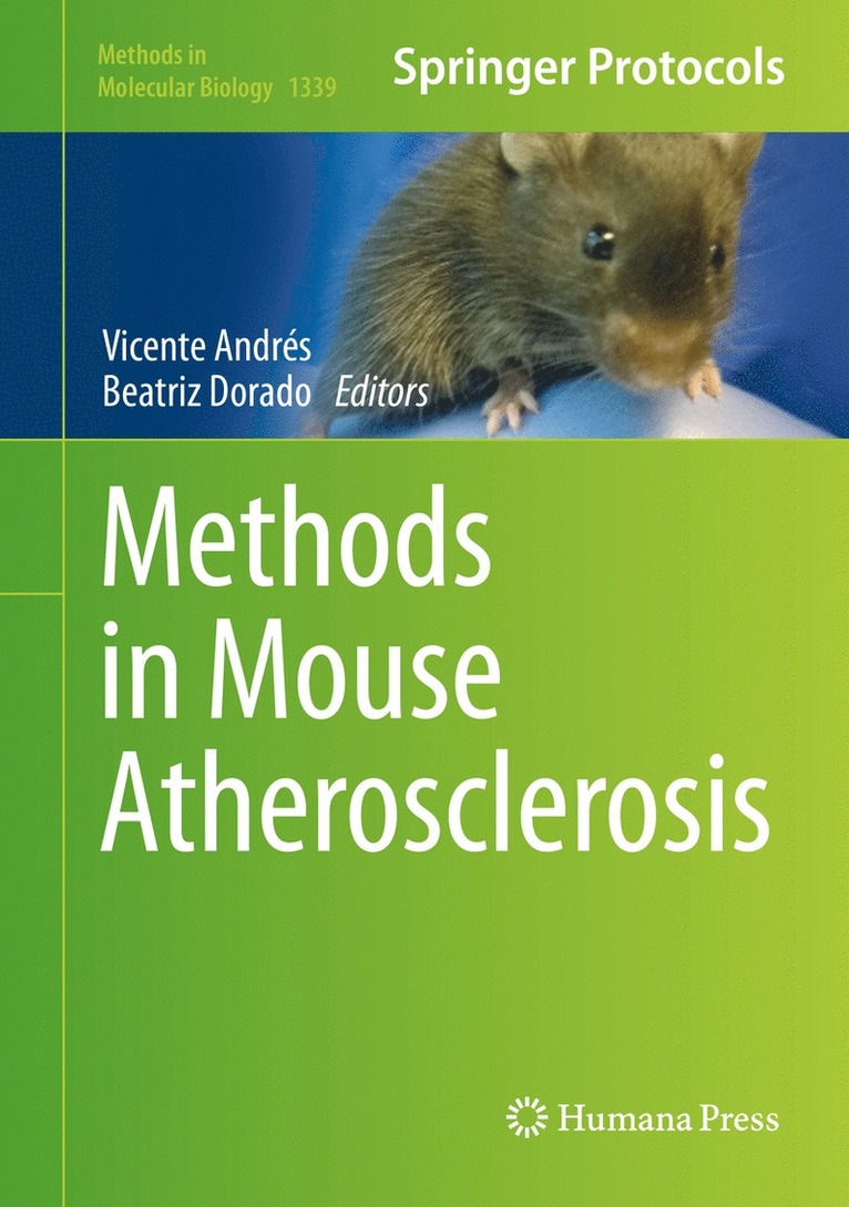Vicente Andrés, Beatriz Dorado - Methods in Mouse Atherosclerosis, Inbunden