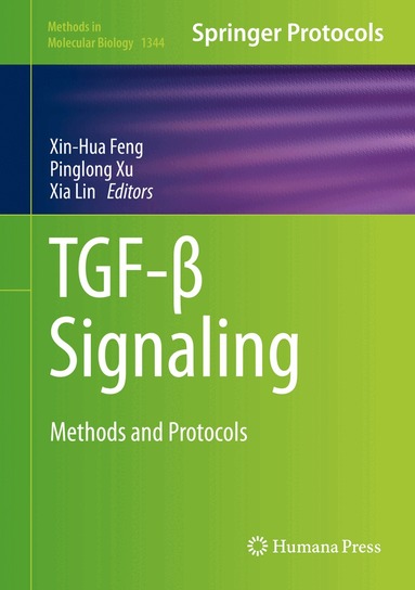 Xin-Hua Feng, Pinglong Xu, Xia Lin - TGF-β Signaling, Inbunden