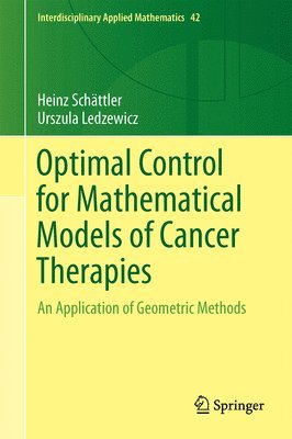 Optimal Control for Mathematical Models of Cancer Therapies 1