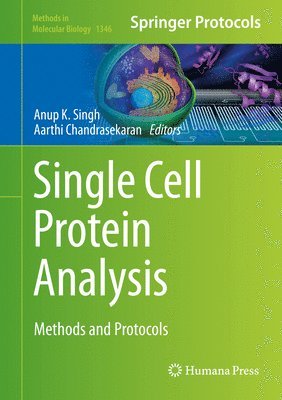 Anup K. Singh, Aarthi Chandrasekaran - Single Cell Protein Analysis, Inbunden