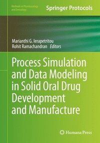 bokomslag Process Simulation and Data Modeling in Solid Oral Drug Development and Manufacture