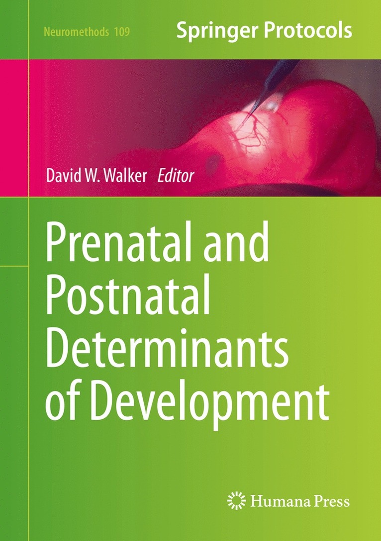 David W. Walker - Prenatal and Postnatal Determinants of Development, Inbunden