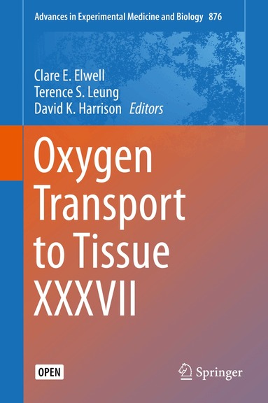 Clare E. Elwell, Terence S. Leung, David K. Harrison - Oxygen Transport to Tissue XXXVII, Inbunden