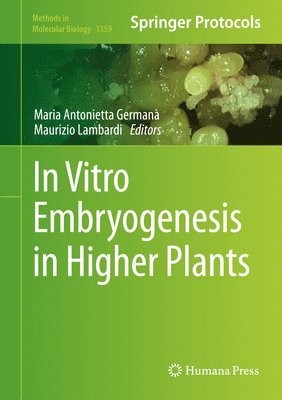 In Vitro Embryogenesis in Higher Plants 1