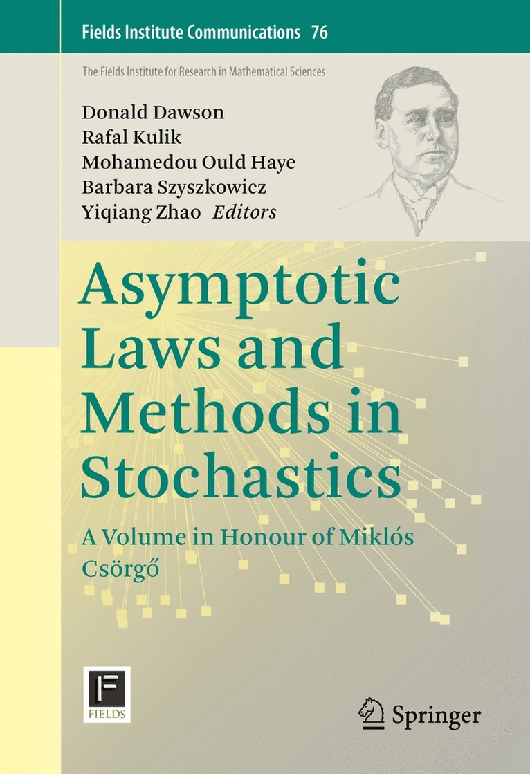 Donald Dawson, Rafal Kulik, Mohamedou Ould Haye, Barbara Szyszkowicz, Yiqiang Zhao - Asymptotic Laws and Methods in Stochastics, Inbunden
