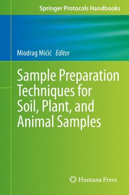 bokomslag Sample Preparation Techniques for Soil, Plant, and Animal Samples