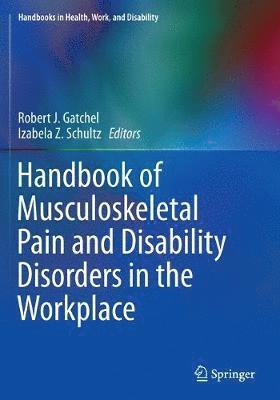 bokomslag Handbook of Musculoskeletal Pain and Disability Disorders in the Workplace