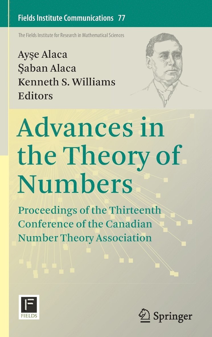 Ayşe Alaca, Şaban Alaca, Kenneth S. Williams, Ay&#351;e Alaca, &#350;aban Alaca, Ayse Alaca, Saban Alaca, Ay¿e Alaca, ¿Aban Alaca - Advances in the Theory of Numbers, Inbunden