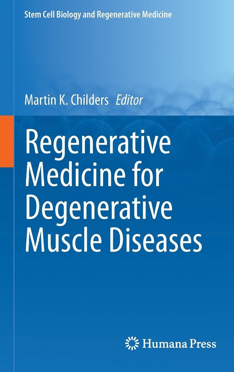 Martin K. Childers - Regenerative Medicine for Degenerative Muscle Diseases, Inbunden