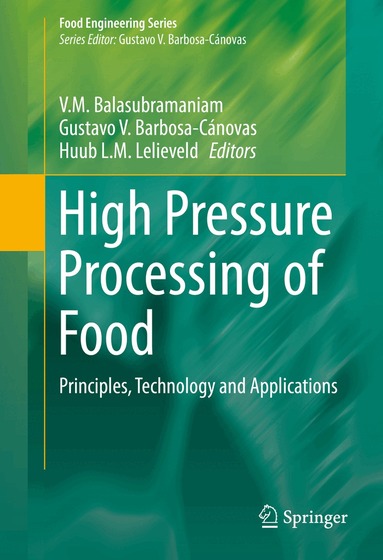V.M. Balasubramaniam, Gustavo V. Barbosa-Cánovas, Huub Lelieveld - High Pressure Processing of Food, Inbunden