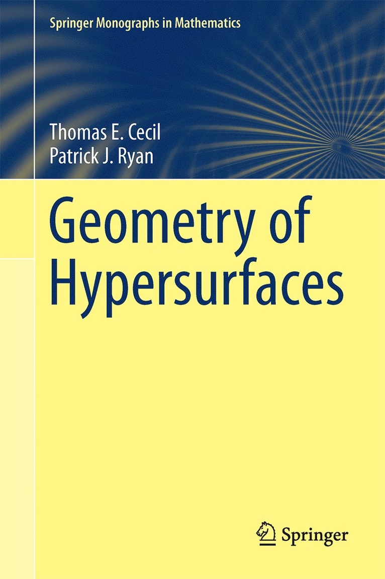 Thomas E. Cecil, Patrick J. Ryan - Geometry of Hypersurfaces, Inbunden