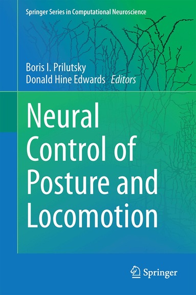 Boris I. Prilutsky, Donald H. Edwards - Neuromechanical Modeling of Posture and Locomotion, Inbunden