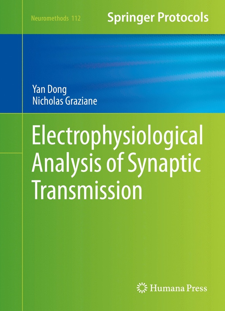 Nicholas Graziane, Yan Dong - Electrophysiological Analysis of Synaptic Transmission, Inbunden