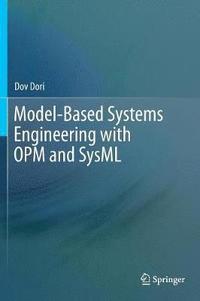 bokomslag Model-Based Systems Engineering with OPM and SysML