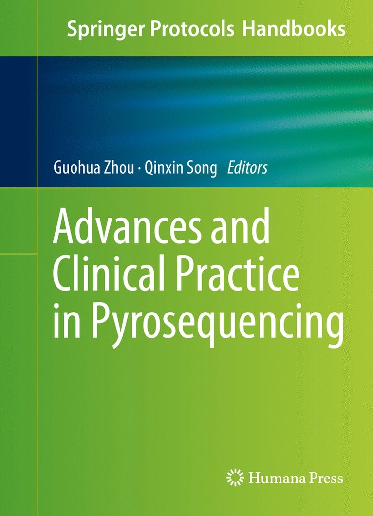 Guohua Zhou, Qinxin Song - Advances and Clinical Practice in Pyrosequencing, Inbunden