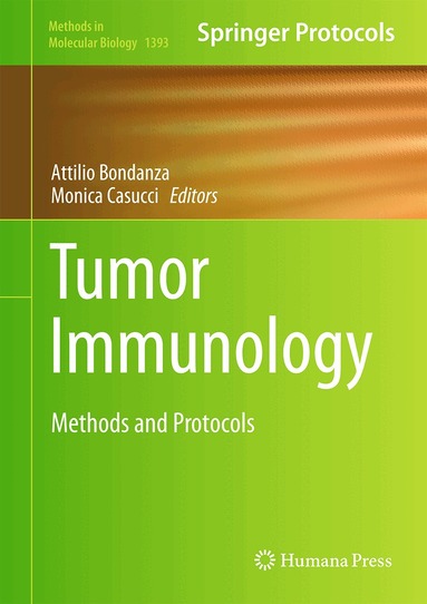 Attilio Bondanza, Monica Casucci - Tumor Immunology, Inbunden