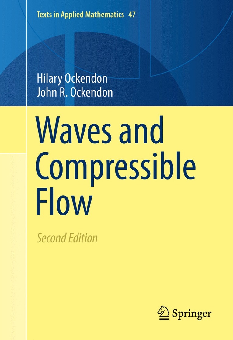 Hilary Ockendon, John R. Ockendon - Waves and Compressible Flow, Inbunden
