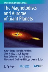 bokomslag The Magnetodiscs and Aurorae of Giant Planets